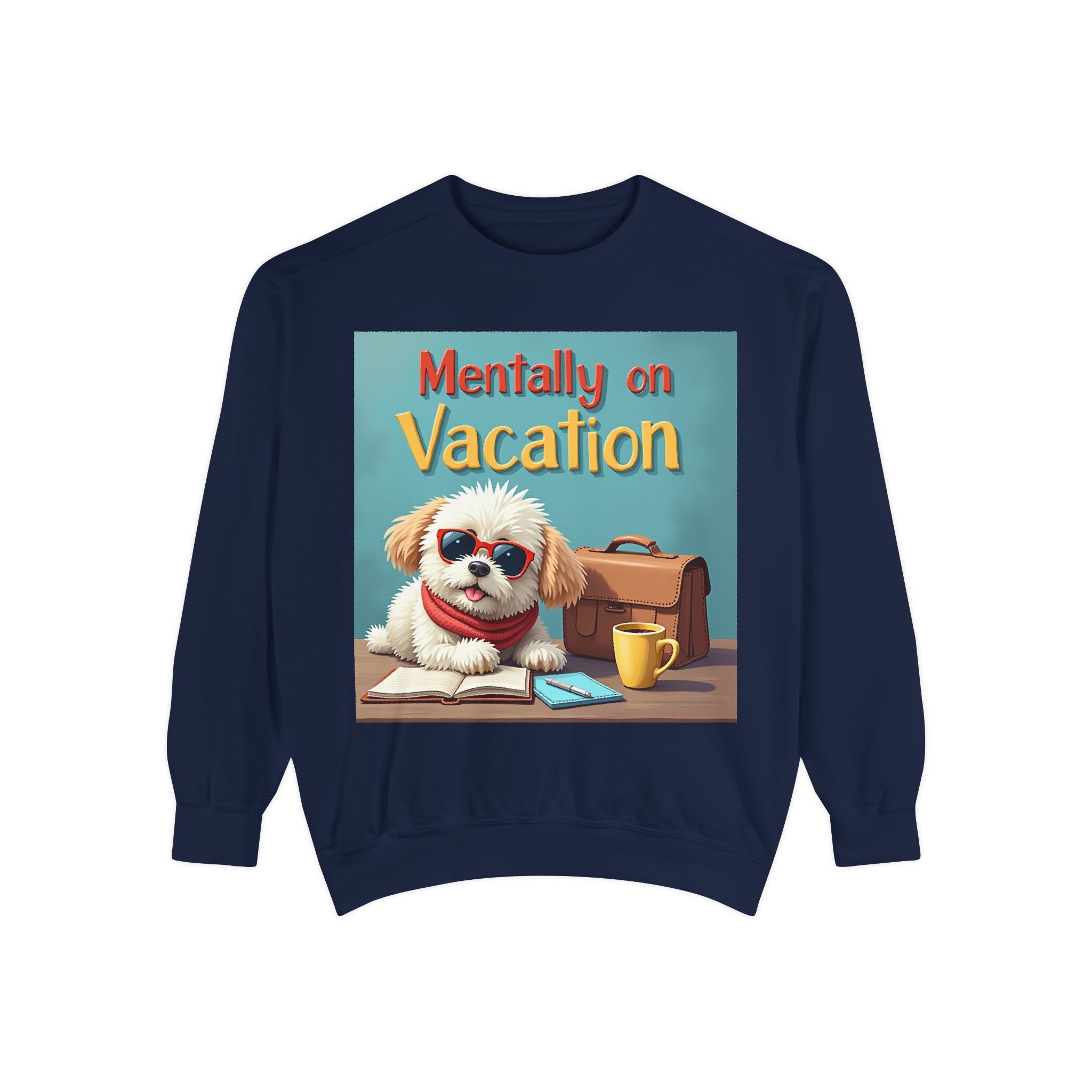 Unisex Dog-Themed Sweatshirt with Humorous Vacation Design, Perfect for Pet Lovers, Gift for Dog Owners, Cozy Casual Wear, Vacation Mood