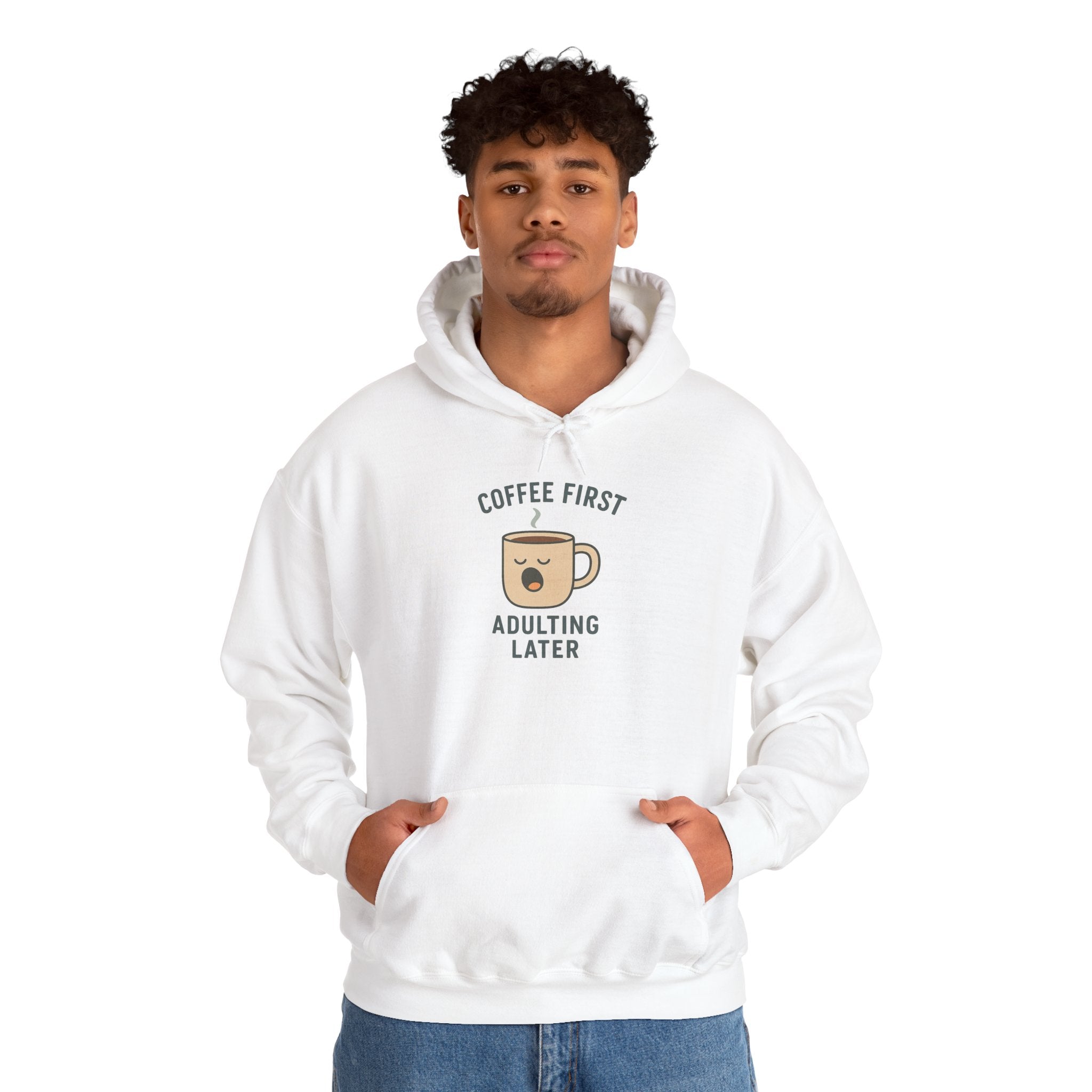 Coffee First Adulting Later Hoodie - Perfect for Coffee Lovers, Cozy Casual Wear, Gift for Friends, Birthday Present, Relaxed Style
