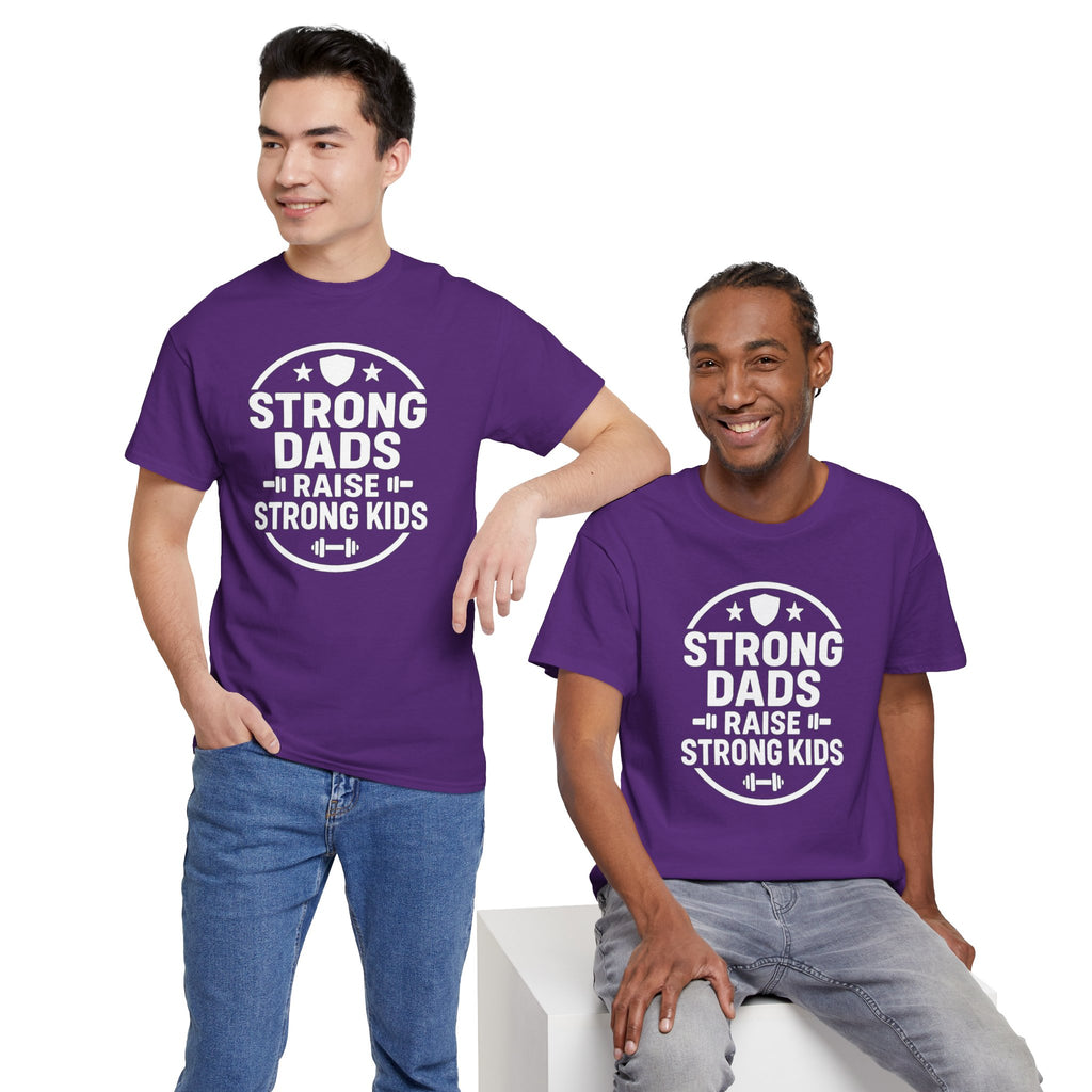 Strong Dads Raise Strong Kids T-Shirt — Father’s Day Fitness Tee