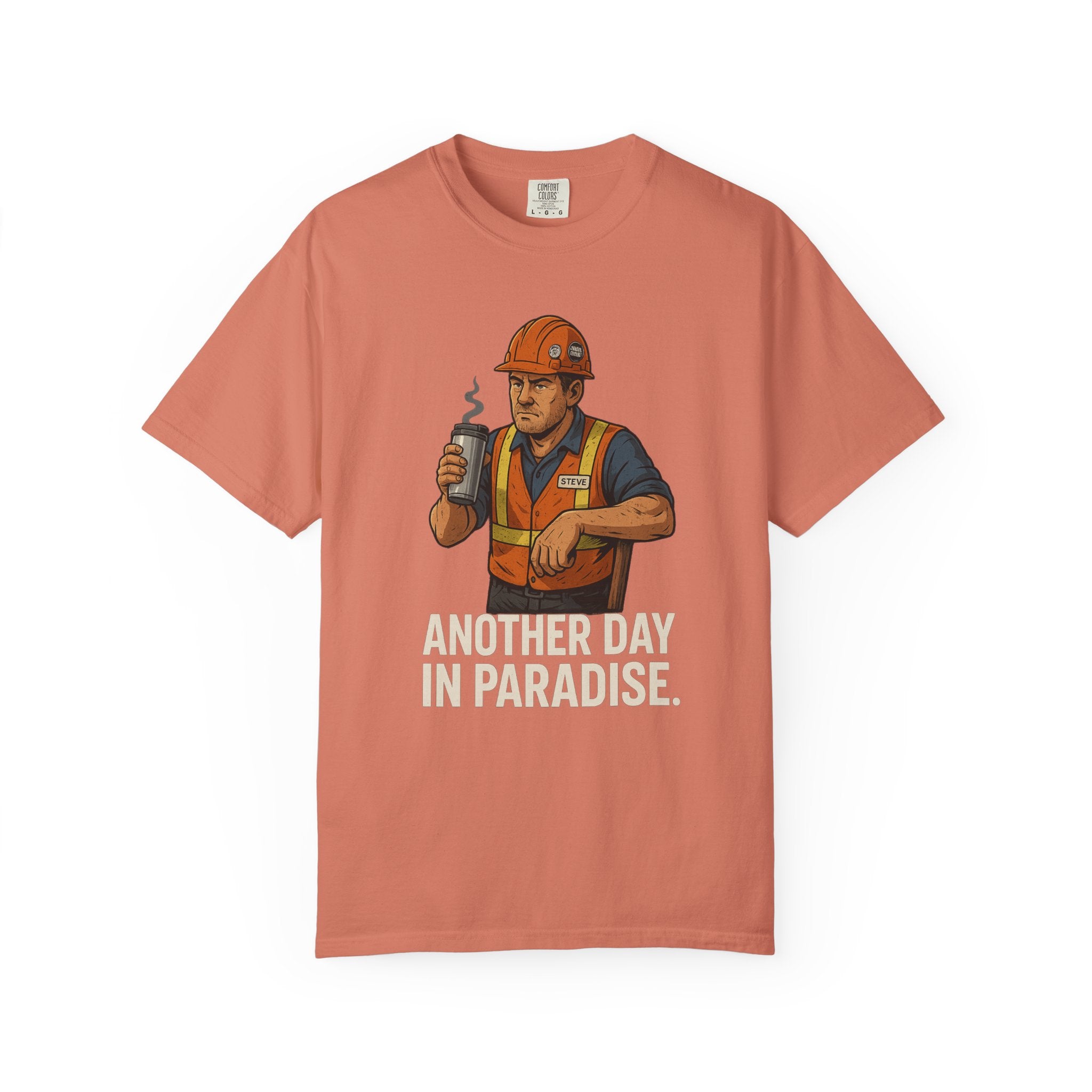 Construction Worker Graphic T‑Shirt — "Another Day in Paradise"